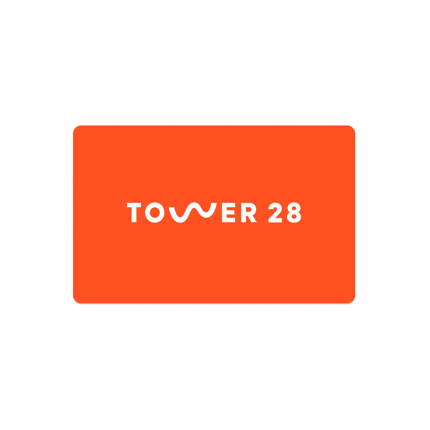 [Shared: Tower 28 Digital Gift Card]